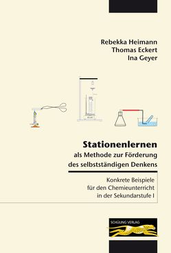 Stationenlernen als Methode zur Förderung des selbstständigen Denkens von Eckert,  Thomas, Geyer,  Ina, Heimann,  Rebekka