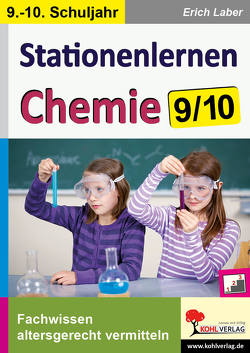 Stationenlernen Chemie / Klasse 9-10 von Laber,  Erich