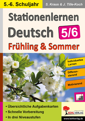 Stationenlernen Deutsch / Frühling & Sommer – Klasse 5/6 von Kraus,  Stefanie, Tille-Koch,  Jürgen