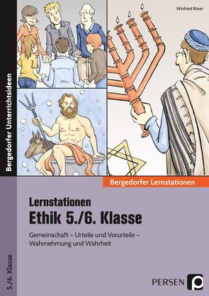 Stationenlernen Ethik 5./6. Klasse von Röser,  Winfried