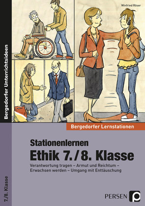 Stationenlernen Ethik 7./8. Klasse von Röser,  Winfried