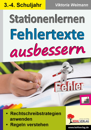 Stationenlernen Fehlertexte ausbessern / Klasse 3-4 von Weimann,  Viktoria