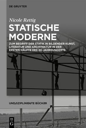 Statische Moderne von Rettig,  Nicole