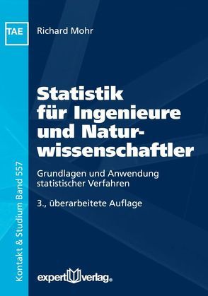 Statistik für Ingenieure und Naturwissenschaftler von Mohr,  Richard