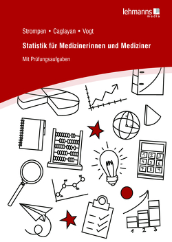 Statistik für Medizinerinnen und Mediziner von Strompen,  Oliver