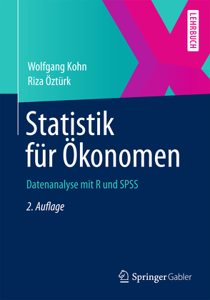 Statistik für Ökonomen von Kohn,  Wolfgang, Öztürk,  Riza