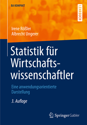 Statistik für Wirtschaftswissenschaftler von Rößler,  Irene, Ungerer,  Albrecht