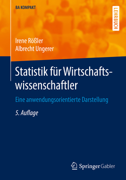 Statistik für Wirtschaftswissenschaftler von Rößler,  Irene, Ungerer,  Albrecht