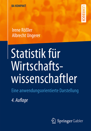 Statistik für Wirtschaftswissenschaftler von Rößler,  Irene, Ungerer,  Albrecht