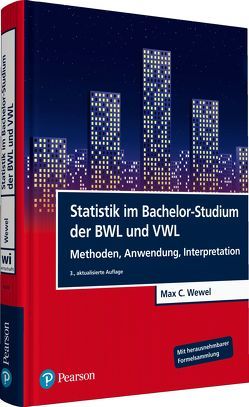 Statistik im Bachelor-Studium der BWL und VWL von Wewel,  Max C.