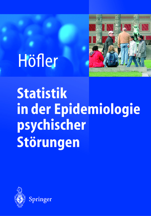 Statistik in der Epidemiologie psychischer Störungen von Hoefler,  Michael