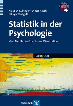 Statistik in der Psychologie von Kubinger,  Klaus D., Rasch,  Dieter, Yanagida,  Takuya