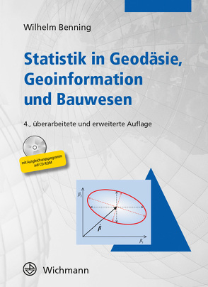 Statistik in Geodäsie, Geoinformation und Bauwesen von Benning,  Wilhelm