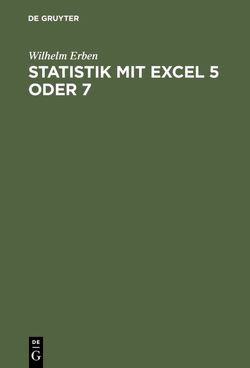 Statistik mit Excel 5 oder 7 von Erben,  Wilhelm