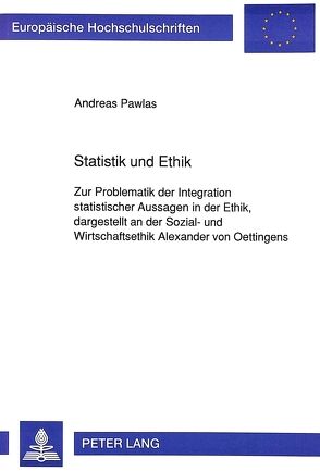 Statistik und Ethik von Pawlas,  Andreas