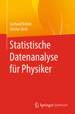 Statistische Datenanalyse für Physiker von Böhm,  Gerhard, Zech,  Günter