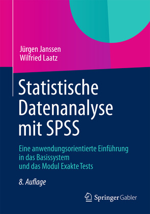 Statistische Datenanalyse mit SPSS von Janssen,  Jürgen, Laatz,  Wilfried