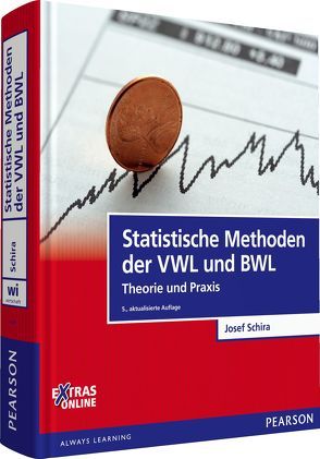 Statistische Methoden der VWL und BWL von Schira,  Josef