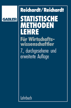 Statistische Methodenlehre für Wirtschaftswissenschaftler von Reichardt,  Ágnes, Reichardt,  Helmut