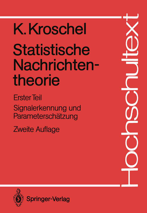 Statistische Nachrichtentheorie von Kroschel,  Kristian