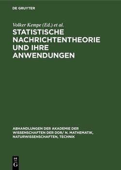 Statistische Nachrichtentheorie und ihre Anwendungen von Ahlbehrendt,  Norbert, Kempe,  Volker