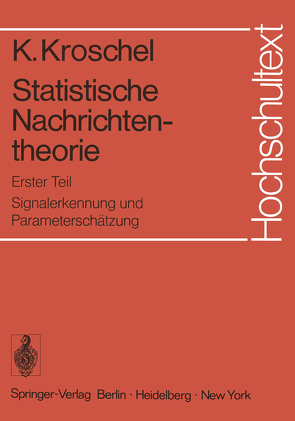 Statistische Nachrichtentheorie von Kroschel,  Kristian