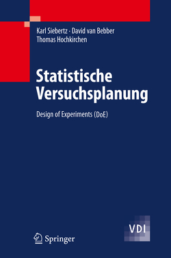 Statistische Versuchsplanung von Bebber,  David van, Hochkirchen,  Thomas, Siebertz,  Karl