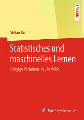 Statistisches und maschinelles Lernen von Richter,  Stefan