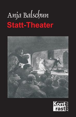 Statt-Theater von Balschun,  Anja