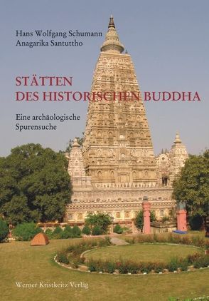 Stätten des historischen Buddha von Santuttho,  Anagarika, Schumann,  Hans W