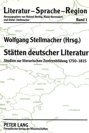 Stätten deutscher Literatur von Stellmacher,  Wolfgang