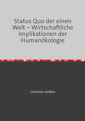 Status Quo der einen Welt von Janssen,  Christian