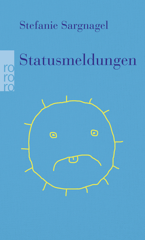 Statusmeldungen von Sargnagel,  Stefanie