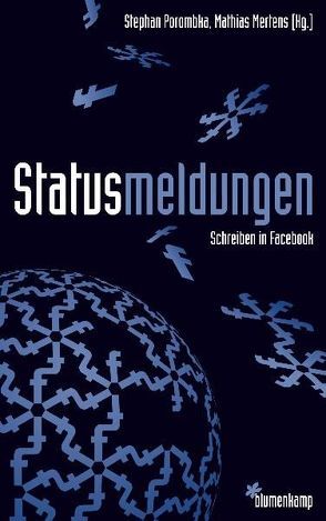 Statusmeldungen von Mertens,  Mathias, Porombka,  Stephan