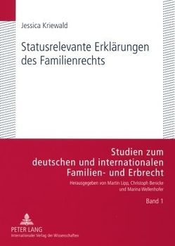 Statusrelevante Erklärungen des Familienrechts von Kriewald,  Jessica