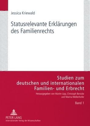 Statusrelevante Erklärungen des Familienrechts von Kriewald,  Jessica