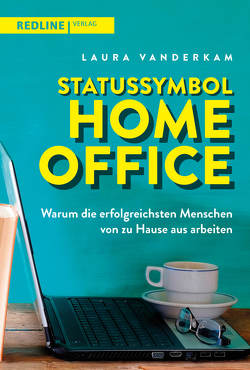 Statussymbol Homeoffice von Fietzke,  Britta, Vanderkam,  Laura