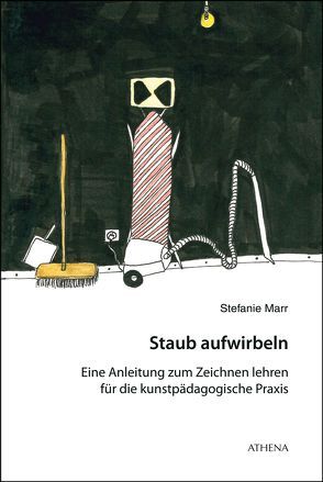 Staub aufwirbeln von Eckes,  Magdalena, Hoffmann,  Katja, Marr,  Stefanie