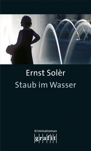 Staub im Wasser von Solèr,  Ernst