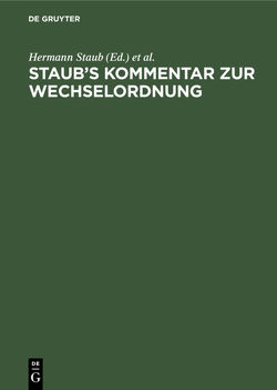 Staub’s Kommentar zur Wechselordnung von Staub,  Hermann, Stranz,  Moritz