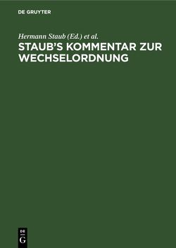 Staub’s Kommentar zur Wechselordnung von Staub,  Hermann, Stranz,  Moritz