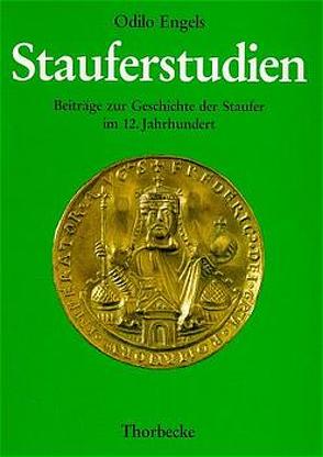 Stauferstudien von Engels,  Odilo, Meuthen,  Erich, Weinfurter,  Stefan