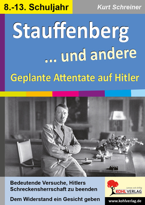 Stauffenberg … und andere von Schreiner,  Kurt