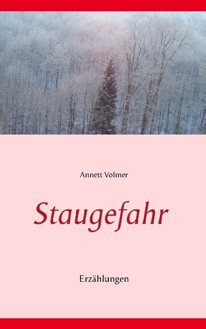 Staugefahr von Volmer,  Annett