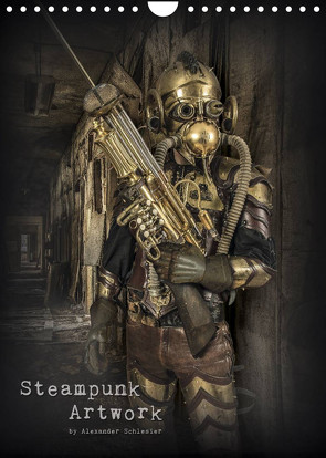 Steampunk Artwork (Wandkalender 2023 DIN A4 hoch) von Schlesier,  Alexander