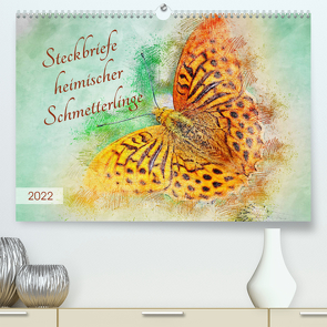 Steckbriefe heimischer Schmetterlinge (Premium, hochwertiger DIN A2 Wandkalender 2022, Kunstdruck in Hochglanz) von Frost,  Anja