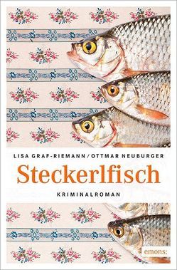 Steckerlfisch von Graf-Riemann,  Lisa, Neuburger,  Ottmar