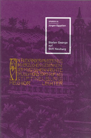 Stefan George auf Stift Neuburg von Egyptien,  Jürgen