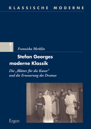 Stefan Georges moderne Klassik von Merklin,  Franziska