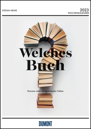 Stefan Heine Welches Buch? 2023 Wochenkalender – Quizkalender – Rätselkalender – Jede-Woche-neue-Rätsel – 21×29,7 von Heine,  Stefan